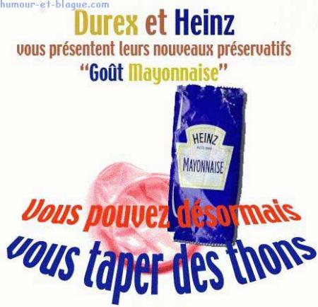 Merci a mes partenaires Heinz et Durex!!